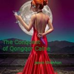 The Conquest of Qongqor Caine, Jason Shannon