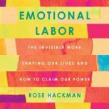 Emotional Labor, Rose Hackman