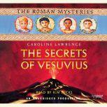 The Secrets of Vesuvius, Caroline Lawrence