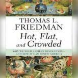 Hot, Flat, and Crowded, Thomas L. Friedman