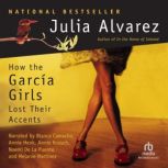 How the Garcia Girls Lost Their Accents, Julia Alvarez