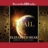 Grail, Elizabeth Bear