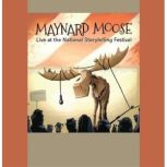 Maynard Moose Live at the National S..., Willy Claflin