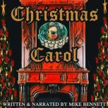 Christmas Carol, Mike Bennett