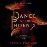 Dance of the Phoenix, Sapir A. Englard