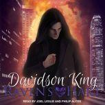 Raven's Hart, Davidson King