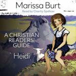 Heidi A Christian Readers Guide, Marissa Burt