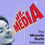 Mr. Media: The Michelle Borth Interview, Bob Andelman