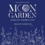 Moon Garden, Melody Godfred
