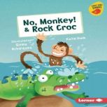 No, Monkey!  Rock Croc, Katie Dale