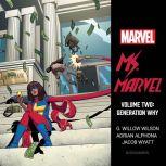 Ms. Marvel Vol. 2 Generation Why, G. Willow Wilson