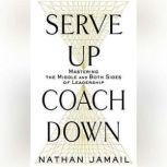 Serve Up, Coach Down, Nathan Jamail