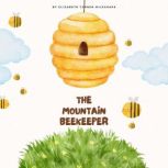 The Mountain Beekeeper, Elizabeth Turner Milkshake