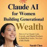 Claude AI for Women Building Generati..., Sarah Chen