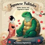 Japanese Folktales, Odessa Nightshade