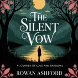 The Silent Vow, Rowan Ashford