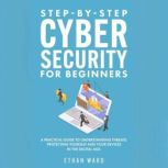 StepbyStep Cyber Security for Begin..., Ethan Ward