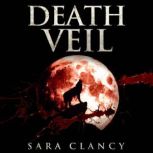 Death Veil Banshee Series, Book 6, Sara Clancy