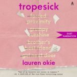 Tropesick, Lauren Okie