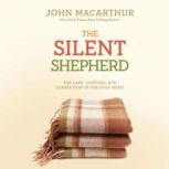 The Silent Shepherd, John MacArthur