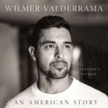 An American Story, Wilmer Valderrama