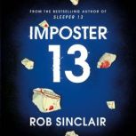 Imposter 13, Rob Sinclair
