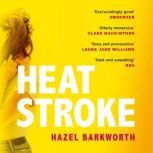 Heatstroke, Hazel Barkworth