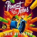 Peanut Jones and the Twelve Portals, Rob Biddulph