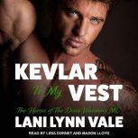 Kevlar To My Vest, Lani Lynn Vale