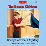 Benny Uncovers a Mystery, Gertrude Chandler Warner