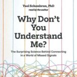 Why Dont You Understand Me?, Yael Schonbrun