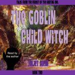 The Goblin and the Child Witch, Juliet Boyd