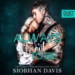 Always Meant to Be, Siobhan Davis