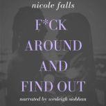 fck around and find out, Nicole Falls