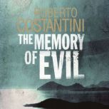 The Memory of Evil, Roberto Costantini