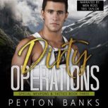 Dirty Operations, Peyton Banks