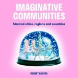 Imaginative Communities, Robert Govers