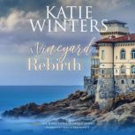 A Vineyard Rebirth, Katie Winters