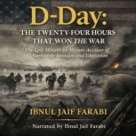 DDay The TwentyFour Hours That Won..., Ibnul Jaif Farabi