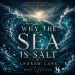 Why The Sea is Salt, Andrew Lang