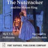 The Nutcracker and the Mouse King, E.T.A. Hoffmann