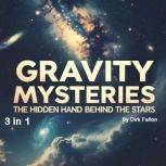 Gravity Mysteries, Dirk Fallon