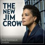 The New Jim Crow Book Summary  Anal..., Claire Jensen