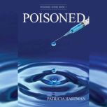 Poisoned, Patricia Hartman