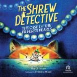 The Shrew Detective The Case of the ..., Margi Preus