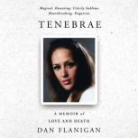 Tenebrae, Dan Flanigan