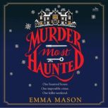 Murder Most Haunted, Emma Mason