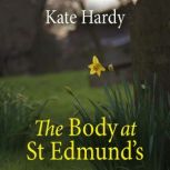 The Body at St Edmunds, Kate Hardy