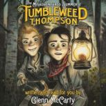 The Misadventured Summer of Tumblewee..., Glenn McCarty