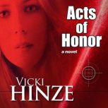 Acts of Honor, Vicki Hinze